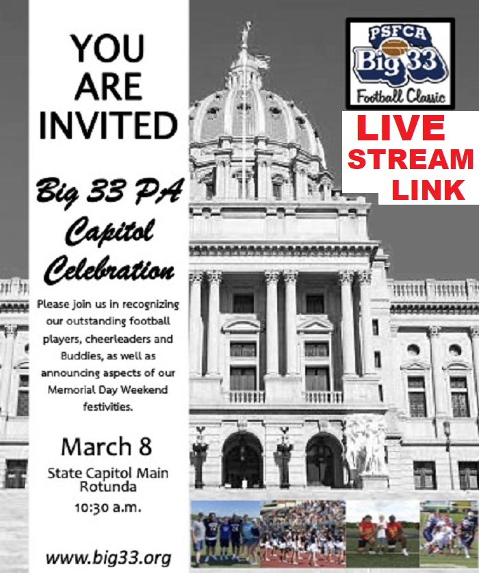 LIVE STREAM LINK!  2023 Big 33 PA Capitol Celebration: Wednesday March 8, 10:30 AM