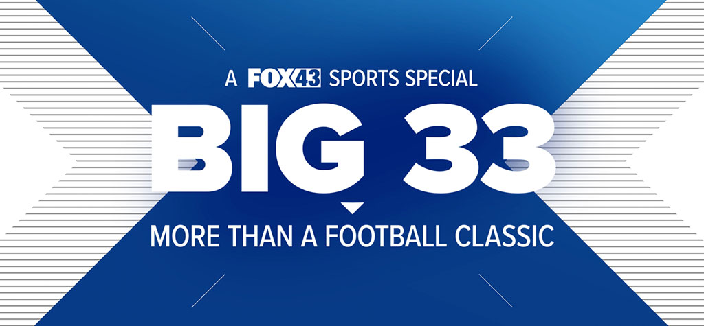 Fox 43 Harrisburg to broadcast a special program: “The Big 33: More Than a Football Classic” & Rebroadcast the 2023 game this Sunday, June 4