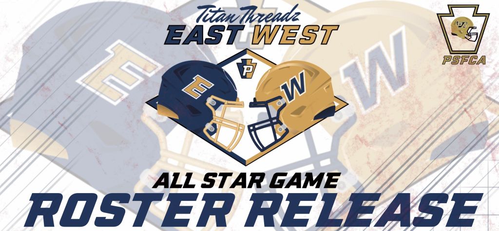 2024 PSFCA East/West All-Star Game Rosters Announced